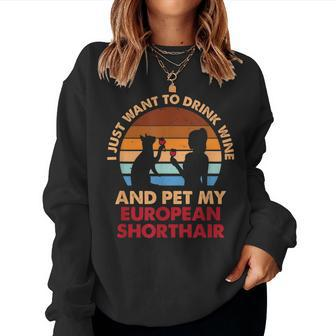 10508300072^Drink Wine And Pet My European Shorthair Cat^Fun Women Sweatshirt | Mazezy DE